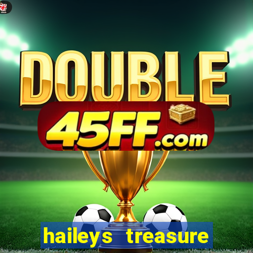 haileys treasure adventure code